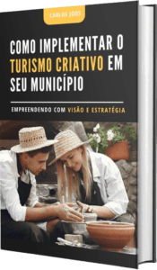 Como Implementar o Turismo Criativo em seu Município